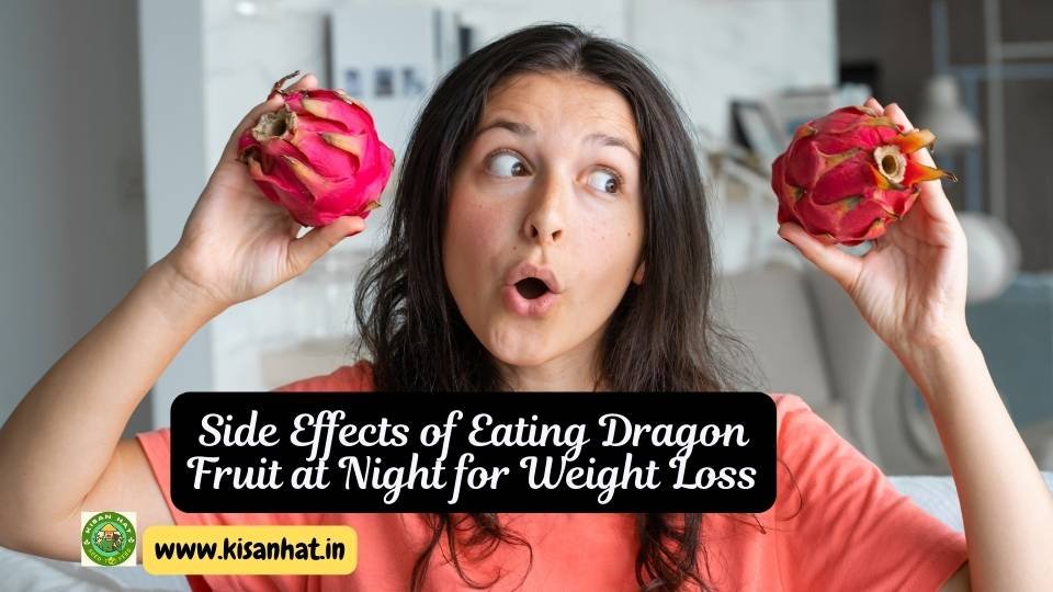 Side Effects of Eating Dragon Fruit at Night for Weight Loss